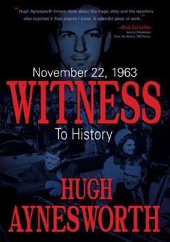 Hardcover November 22, 1963: Witness to History Book