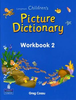 Paperback Longman Children's Picture Dictionary Workbook 2 Book