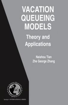Hardcover Vacation Queueing Models: Theory and Applications Book