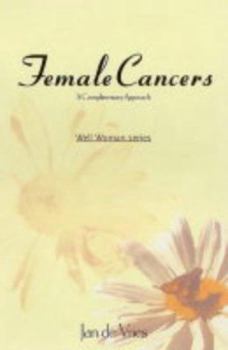 Paperback Female Cancers: A Complementary Approach Book