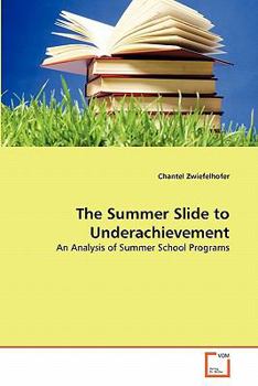 Paperback The Summer Slide to Underachievement Book