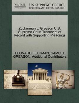 Paperback Zuckerman V. Greason U.S. Supreme Court Transcript of Record with Supporting Pleadings Book