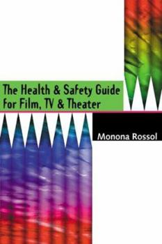 Paperback The Health and Safety Guide for Film, TV and Theater Book