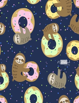 Notebook: Sloth Loves Donut Notebook for Girls and Lined pages, Extra large (8.5 x 11) inches, 110 pages, White paper (Notebook and journal)