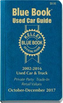 Paperback Kelley Blue Book Consumer Guide Used Car Edition: Consumer Edition Oct - Dec 2017 Book