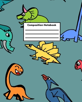 Composition Notebook: Dinosaur Kids School Composition College Ruled Notebook