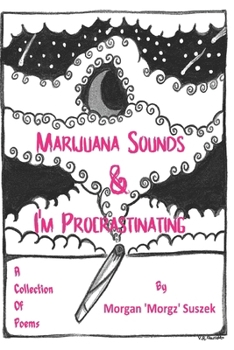 Paperback Marijuana Sounds & I'm Procrastinating Book