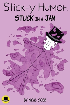 Paperback Stick-y Humor: Stuck in a Jam (Volume 2) Book