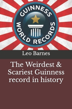 Paperback The Weirdest & Scariest Guinness record in history Book