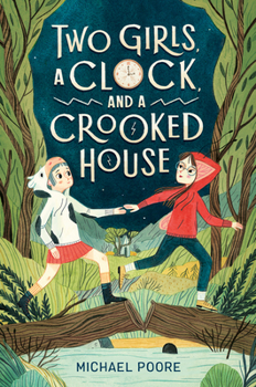 Hardcover Two Girls, a Clock, and a Crooked House Book