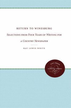 Paperback Return to Winesburg: Selections from Four Years of Writing for a Country Newspaper Book