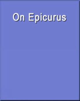 On Epicurus (Wadsworth Philosophers Series) - Book  of the Wadsworth Philosophers Series