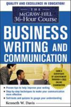 Paperback The McGraw-Hill 36-Hour Course in Business Writing and Communication: Manage Your Writing Book