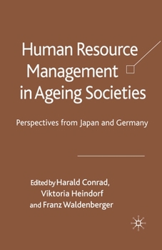 Paperback Human Resource Management in Ageing Societies: Perspectives from Japan and Germany Book
