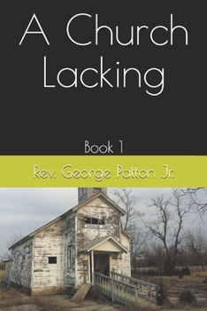Paperback A Church Lacking: Book 1 Book