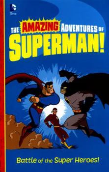 Battle of the Super Heroes! - Book #8 of the Amazing Adventures of Superman!