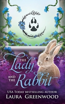 Paperback The Lady and the Rabbit: A Shifter Season Story Book