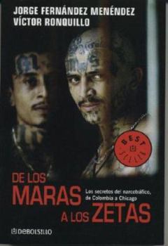 Paperback de Los Maras a Los Zetas: Los Secretos del Narcotrafico de Colombia a Chicago [Spanish] Book