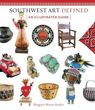 Hardcover Southwest Art Defined: An Illustrated Guide Book