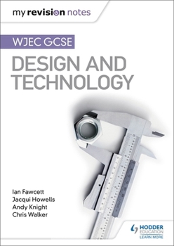 Paperback My Revision Notes: WJEC GCSE Design and Technology Book