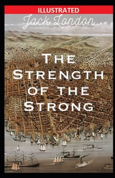 The Strength of the Strong Illustrated