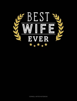 Paperback Best Wife Ever: Cornell Notes Notebook Book