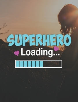 Superhero Loading: Pregnancy Planner And Organizer, Diary , Notebook Mother And Child