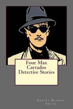 Paperback Four Max Carrados Detective Stories Book