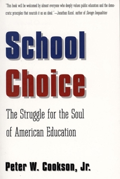 Paperback School Choice: The Struggle for the Soul of American Education Book