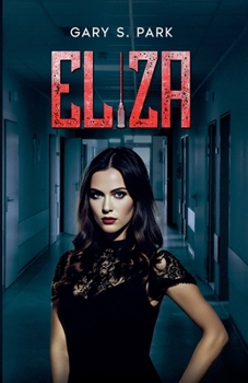 Paperback Eliza: This nurse saves lives one murder at a time Book