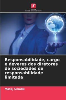 Paperback Responsabilidade, cargo e deveres dos diretores de sociedades de responsabilidade limitada [Portuguese] Book