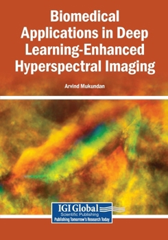 Paperback Biomedical Applications in Deep Learning-Enhanced Hyperspectral Imaging Book