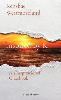 Paperback Inspired By K: An Inspirational Chapbook Book