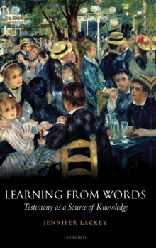 Hardcover Learning from Words: Testimony as a Source of Knowledge Book