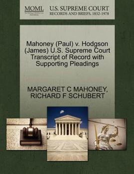 Paperback Mahoney (Paul) V. Hodgson (James) U.S. Supreme Court Transcript of Record with Supporting Pleadings Book