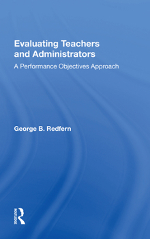 Paperback Evaluating Teachers and Administrators: A Performance Objectives Approach Book