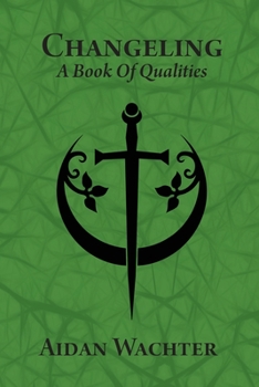 Paperback Changeling: A Book Of Qualities Book