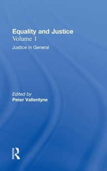 Hardcover Justice in General: Equality and Justice Book