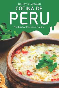 Paperback Cocina de Peru: The Best of Peruvian Cuisine Book