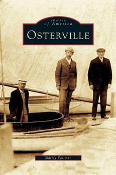 Osterville (Images of America: Massachusetts) - Book  of the Images of America: Massachusetts