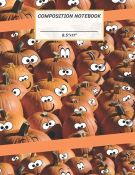 Paperback Composition Notebook: Halloween Happy Pumpkin, Wide Ruled paper Notebook, Notes Taking, Basic Lines Journal,8.5"x11",100 Pages, For Boys, Gi Book