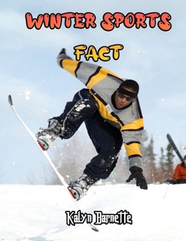 WINTER SPORTS FACT: WINTER SPORTS fact for girl age 1-10 WINTER SPORTS fact for boy age 1-10 facts about all about WINTER SPORTS