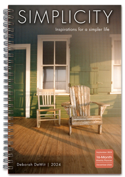 Calendar Simplicity: Inspirations for a Simpler Life -- By Deborah Dewit Book