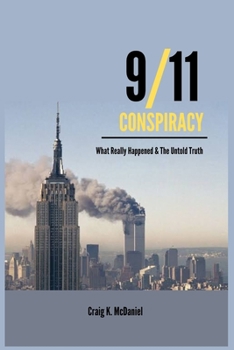 Paperback 9/11 Conspiracy: What Really Happened & The Untold Truth Book