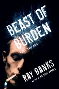 Beast of Burden - Book #4 of the Cal Innes