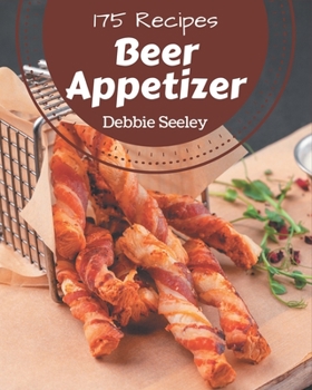 Paperback 175 Beer Appetizer Recipes: Welcome to Beer Appetizer Cookbook Book