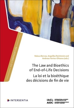 Hardcover The Law and Bioethics of End-of-Life Decisions [French] Book