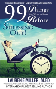 Paperback 99 Things You Want to Know Before Stressing Out! Book