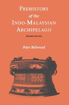 Paperback Prehistory of the Indo-Malaysian Archipelago Book