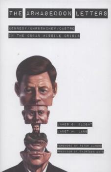 Hardcover The Armageddon Letters: Kennedy, Khrushchev, Castro in the Cuban Missile Crisis Book